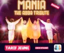[Roanne] Concert Mania The ABBA Tribute - Tarif JEUNE subventionné